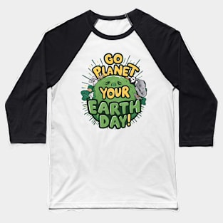 Go Planet Its Your Earth Day Teacher Kids Funny Earth Day Baseball T-Shirt